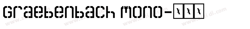 Graebenbach Mono字体转换